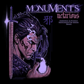 Nefarious (Zardonic & Pythius 'Monuments of Doom' Remix) by Zardonic, Pythius & Monuments Cover Art
