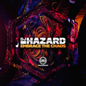 Embrace the Chaos by DJ Hazard Cover Art
