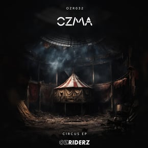 Circus EP by Ozma & DJ Ink Cover Art