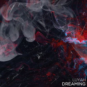 Dreaming by LUYAH Cover Art