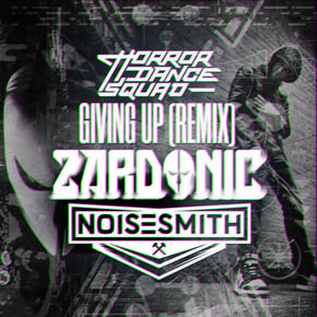 Giving Up (Zardonic & Noisesmith Remix) by Zardonic Cover Art
