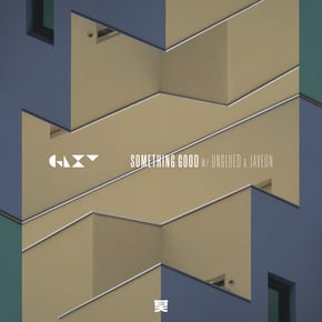 Something Good by GLXY, Unglued & Javeon Cover Art