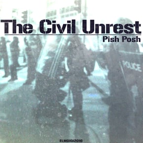 The Civil Unrest by Pish Posh Cover Art