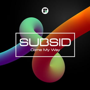 Come My Way by Subsid Cover Art