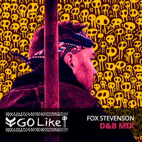 Go Like (D&B Remix by Fox Stevenson) by Fox Stevenson Cover Art
