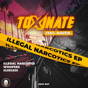 Illegal Narcotics by Toxinate Cover Art