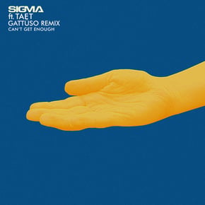 Can't Get Enough (GATTÜSO Remix) by Sigma Cover Art
