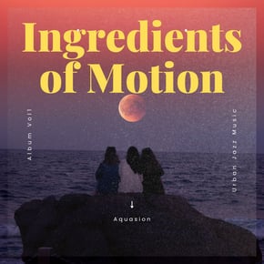 Ingredients Of Motion by Aquasion Cover Art