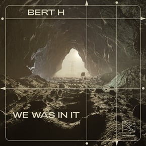We Was In It by Bert H Cover Art