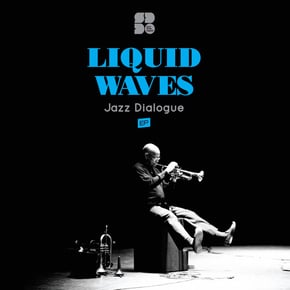 Jazz Dialogue by Liquid Waves Cover Art