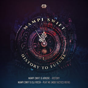 History / Play Me (Mob Tactics Remix) by Mampi Swift, DJ Fresh & Arnone Cover Art