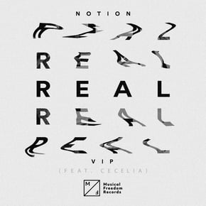 Real (feat. Cecelia) [VIP Extended Mix] by Notion Cover Art