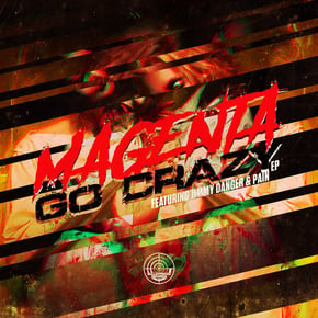 Go Crazy by Magenta, Jimmy Danger & Pain Cover Art