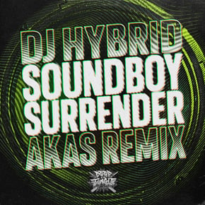 Soundboy Surrender (AKAS Remix) by DJ Hybrid Cover Art