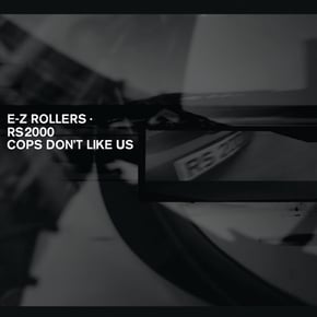 RS2000 / Cops Don't Like Us by E-Z Rollers Cover Art