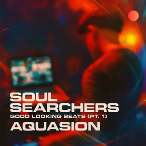 Soul Searchers: Good Looking Beats (Pt. 1) by Aquasion Cover Art