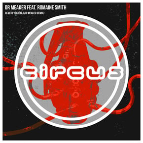 Remedy (Serum Remix) by Dr Meaker & Serum Cover Art