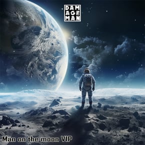 Man on the moon (VIP) by Damageman Cover Art