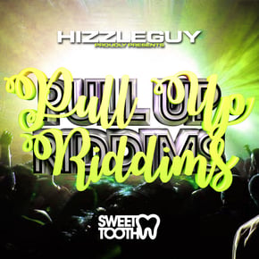 Hizzleguy Presents Pull Up Riddims by Hizzleguy Cover Art