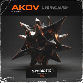 Got Something To Say/Turn The Lights Off by AKOV Cover Art