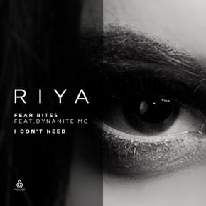 Fear Bites / I Don't Need by Riya Cover Art