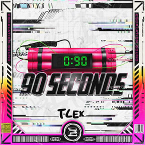 90 Seconds EP by T-Lex Cover Art