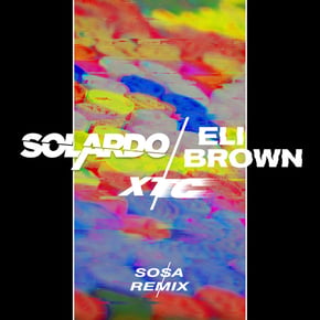 XTC (Sosa Remix) by Sub Focus, Solardo & Eli Brown Cover Art