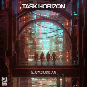 Disintegrate [Hack The Planet] by Task Horizon Cover Art