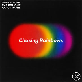 Chasing Rainbows by flowanastasia, Tyr Kohout & Aaron Payne Cover Art