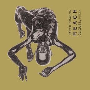 Reach (CLIQUES. Remix) by Paper Dragon Cover Art