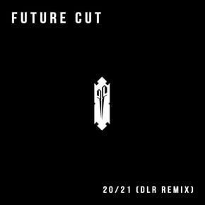 20/21 (DLR Remix) by Future Cut Cover Art