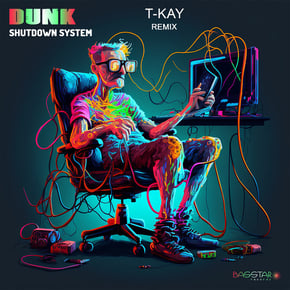 Shutdown System (T-Kay Remix) by Dunk & T-Kay Cover Art