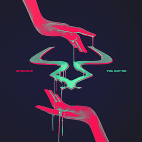 You Got Me by Upgrade (UK) Cover Art