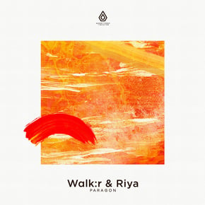 Paragon by Walk:r & Riya Cover Art