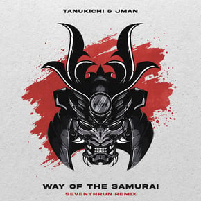 Way of the Samurai (Seventhrun Remix) by Tanukichi, Jman & Seventhrun Cover Art