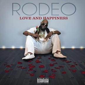 Love and Happiness by Rodeo Cover Art