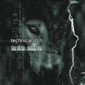 The Virus / Watch Out by Technical Itch Cover Art