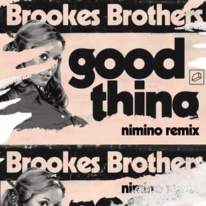 Good Thing (nimino Remix) by Brookes Brothers Cover Art
