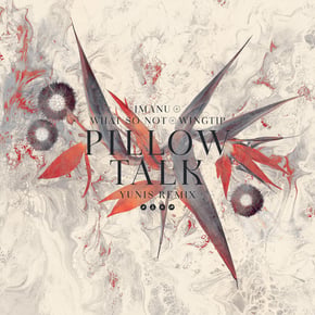 Pillow Talk (yunis Remix) by IMANU Cover Art