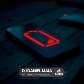 Battery Low / Blindfold by DJ Daniel Maia Cover Art