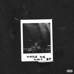 While We Wait EP by P Money Cover Art