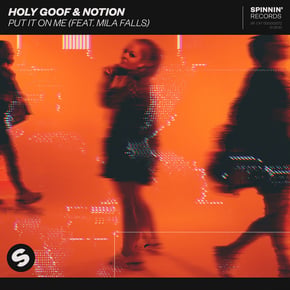Put It On Me (feat. Mila Falls) [Extended Mix] by Notion Cover Art