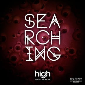 Searching by High Maintenance & Agressor Bunx Cover Art