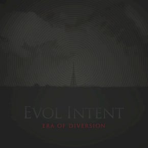 Era Of Diversion by Evol Intent Cover Art