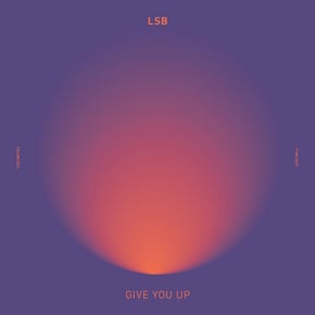 Give You Up by LSB Cover Art
