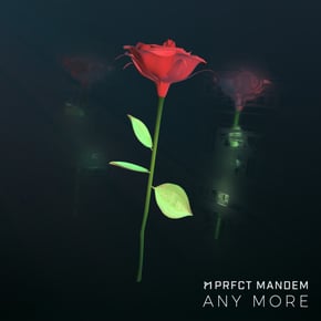 Any More by PRFCT Mandem Cover Art
