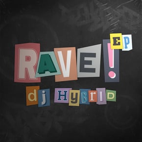 RAVE! EP by Harley D & DJ Hybrid Cover Art