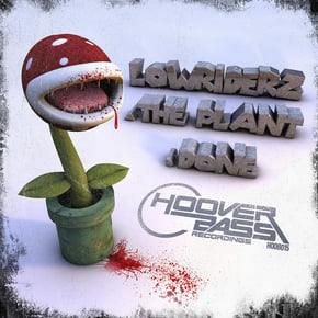 The Plant / Done by Lowriderz Cover Art