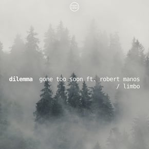 Gone Too Soon by Dilemma Cover Art