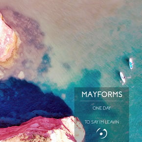 One Day / To Say I'm Leavin by Mayforms Cover Art